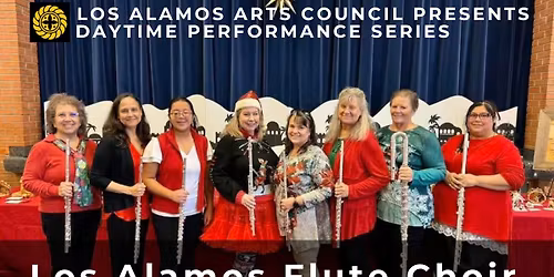 Daytime Performance Series: Los Alamos Flute Choir