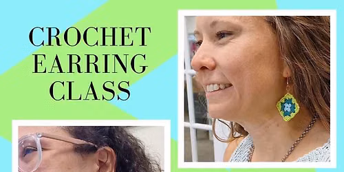 Crochet Earring Class