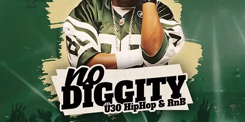 Erfurt noDIGGITY - \u00dc30 HipHop & RnB Party - Club Tour