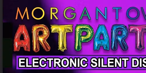 Morgantown Art Party Silent Disco feat Cofresi, Keff, Ol Boy (Open Decks)