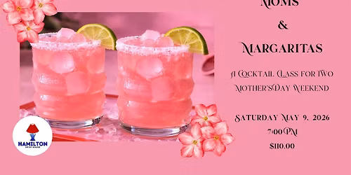Moms & Margaritas - A Cocktail Class for Two