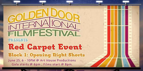 RED CARPET EVENT: Opening Night Gala & Shorts Open Bar\/Lite Fare