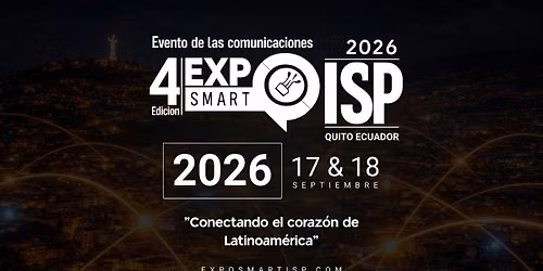 Expo SmartISP 2026 | Encuentro ISP & Telecomunicaciones