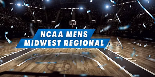 NCAA Men's Basketball Tournament: Midwest Regional - Session 2 (Time: TBD)