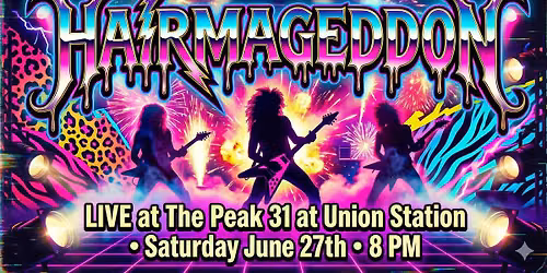 \ud83d\udd25 HAIRMAGEDDON IS TAKING OVER PEAK 31 @ UNION STATION! \ud83d\udd25