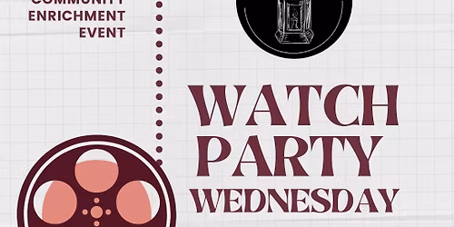 Watch Party Wednesday