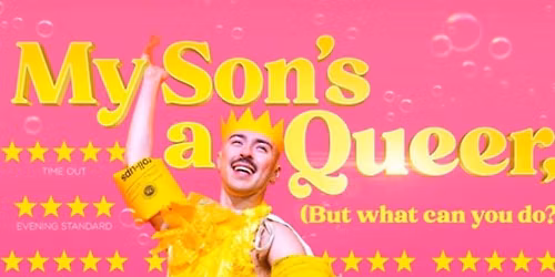 My Son\u2019s A Queer (but What Can You Do?)