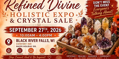 Refined Divine Holistic Expo - Black River Falls, WI