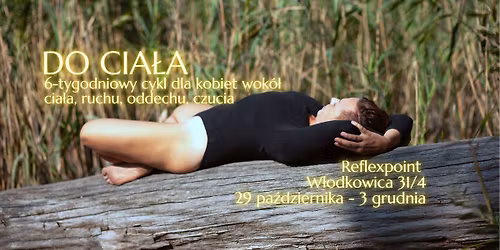 DO CIA\u0141A. Kobiecy cykl wok\u00f3\u0142 cia\u0142a, ruchu, oddechu, czucia