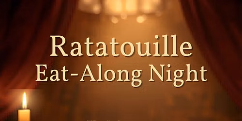 Ratatouille Eat-Along Night