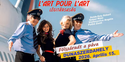 L\u2019art pour l\u2019art L\u00e9git\u00e1rsas\u00e1g- Dunaszerdahelyen