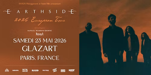 Earthside + special guests @ Paris, Glazart \/\/ 23.05.2026