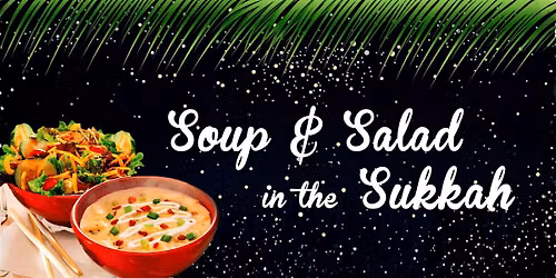 Soup & Salad in the Sukkah
