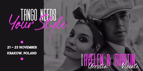 Tango Needs Your Style! - exclusive event