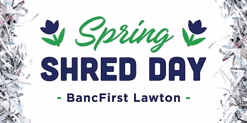 BancFirst Lawton Spring Shred Day