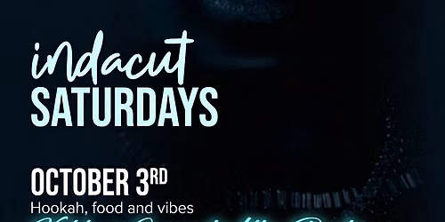 indacut Saturdays