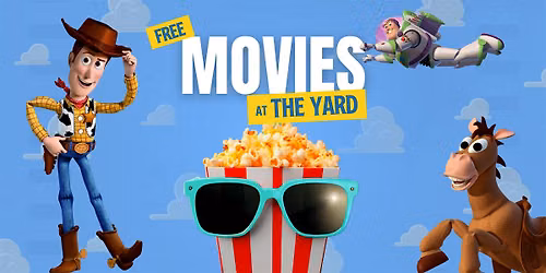 Free Movies at The Yard | Toy Story 2