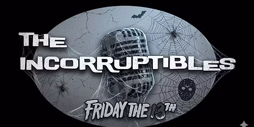 The Incorruptibles @ Mamie's | Friday November 13th @ 9pm