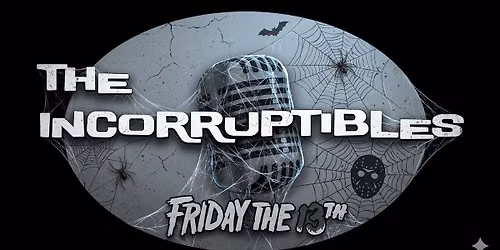 The Incorruptibles @ Mamie's | Friday November 13th @ 9pm