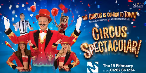 Circus Spectacular - Colne