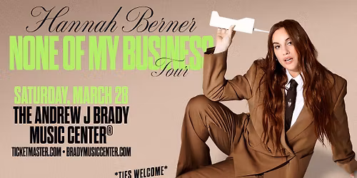 HANNAH BERNER: NONE OF MY BUSINESS TOUR