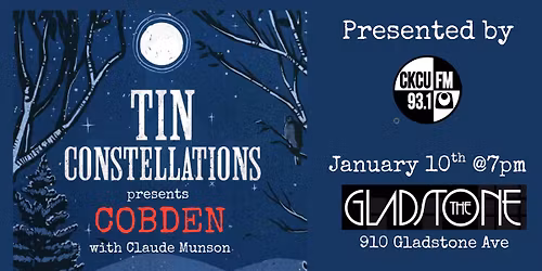 CKCU presents Cobden album release by tin constellations w\/sg Claude Munson