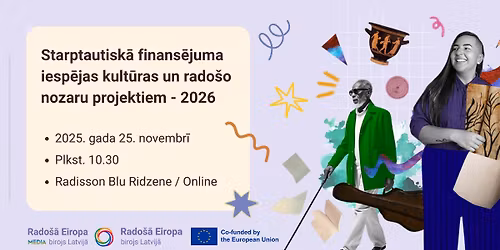 Starptautisk\u0101 finans\u0113juma iesp\u0113jas kult\u016bras un rado\u0161o nozaru projektiem 2026