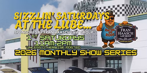 Sizzlin' Saturdays at the Lube - with Racers and Rods Events