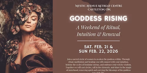 Goddess Rising: A Weekend of Ritual, Intuition & Renewal