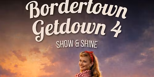 Border Town Get Down 4