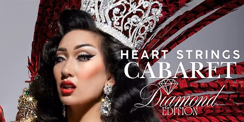 Heart Strings Cabaret Diamond Edition