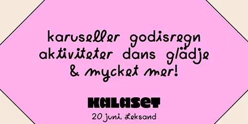 Kalaset @ Midsommarfesten - den nya familjefestivalen!