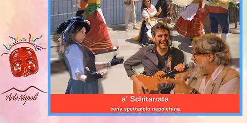 Cena Spettacolo A' SCHITARRATA