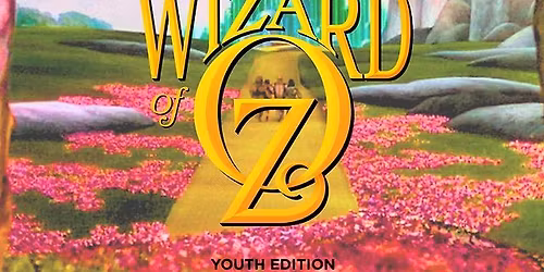 The Wizard of Oz: Youth Edition