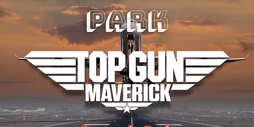 Drive-In Movie in the Park - Top Gun Maverick