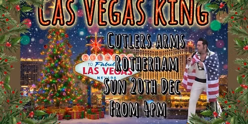 Cas Vegas King - Elvis - Free Entry- Rotherham
