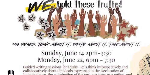 We Hold These Truths Writing Sessions