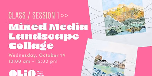 Mixed Media Landscape Collage with Denise Larson