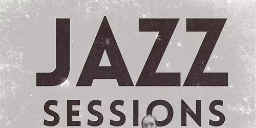 Jazz Sessions with Charlie Russell Trio & friends live @ The Jam Factory
