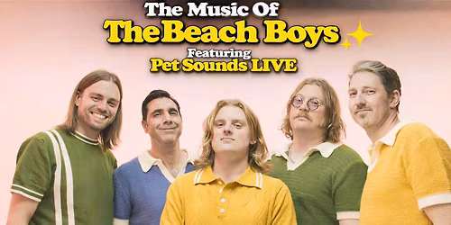 The Music of the Beach Boys with Pet Sounds at Strand Center for the Arts - NY