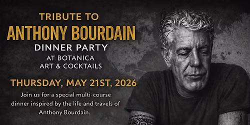 Tribute to Anthony Bourdain Part 2: A Global 4-Course Dinner Experience