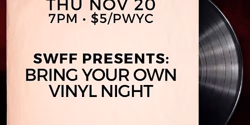 SWFF Presents: Bring Your Own Vinyl Night