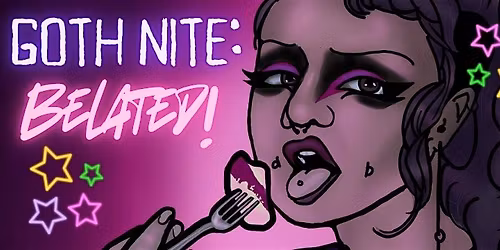 GOTH NITE: BELATED!
