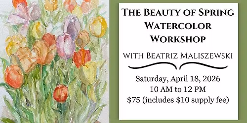 The Beauty of Spring Watercolor Workshop
