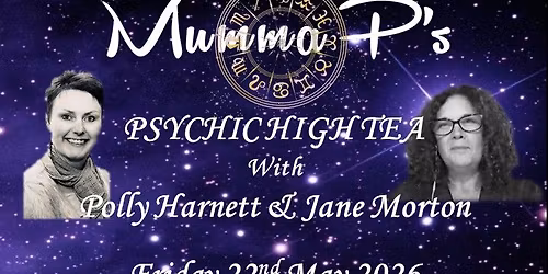 PSYCHIC HIGH TEA - POLLY HARNETT & JANE MORTON