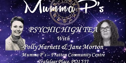 PSYCHIC HIGH TEA - POLLY HARNETT & JANE MORTON