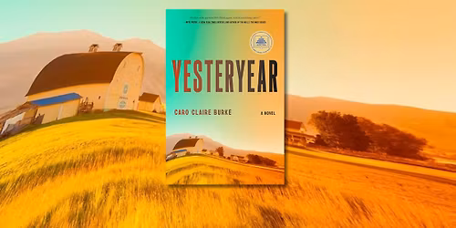 June Book: \u201cYesteryear\u201d by Caro Claire Burke