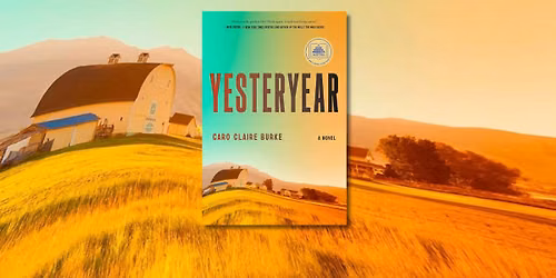 June Book: \u201cYesteryear\u201d by Caro Claire Burke