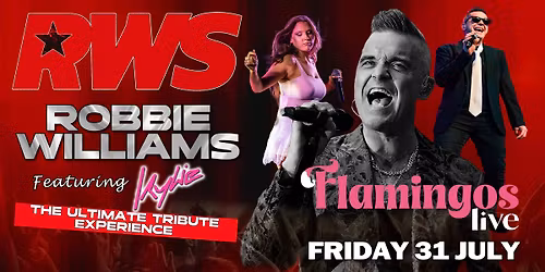 Robbie Williams Tribute featuring Kylie @ Flamingos Live