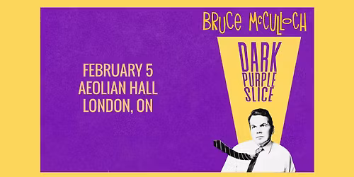 Bruce McCulloch: The Dark Purple Slice Tour
